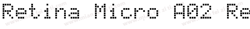 Retina Micro A02 Regular字体转换